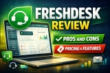 Freshdesk review (2026): Features, Pricing, Pros & Cons